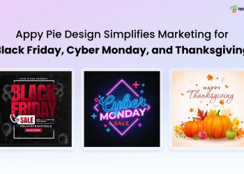 Appy Pie Design Eases Holiday Marketing for Black Friday, Cyber Monday, and Thanksgiving