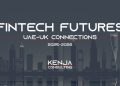 Kenja Consulting Announces UAE-UK Fintech Event Series to Boost Cross-Border Investment
